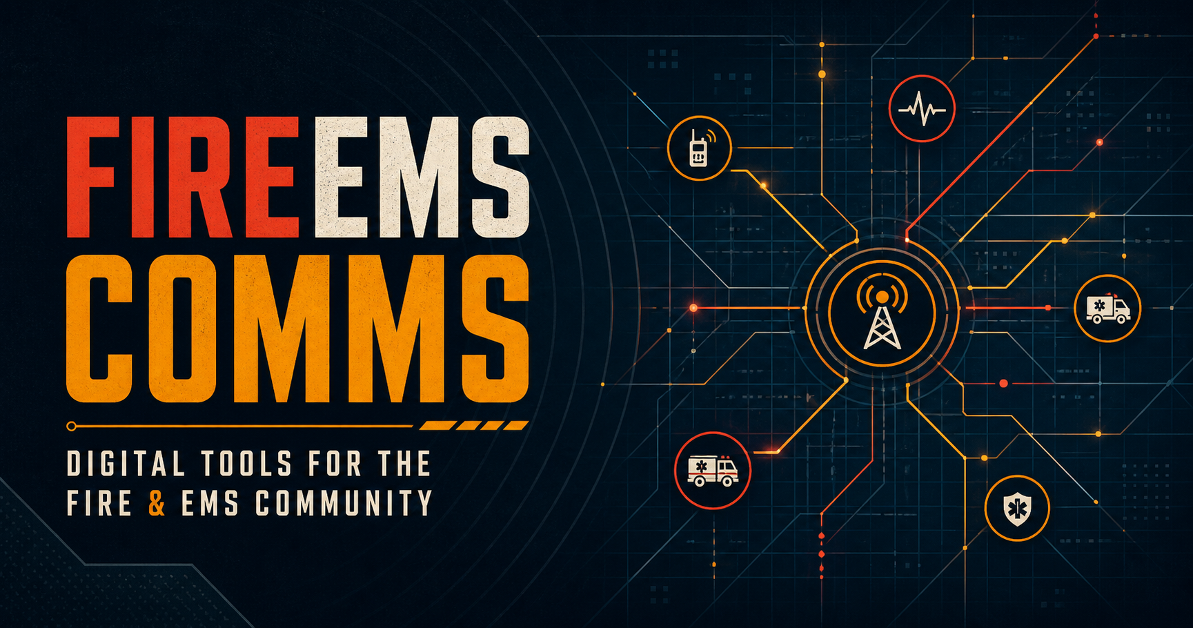 FireEMS Comms — digital tools for the fire and EMS community